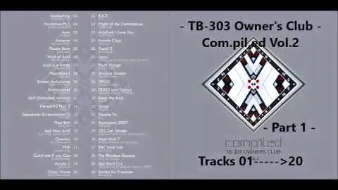 TB-303 Owner's Club : Com. pil. ed Vol 2 - Part 1 Tracks 01---20