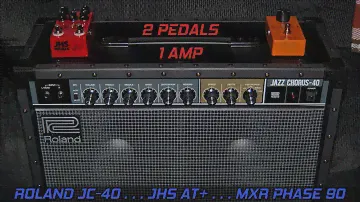 2 PEDALS 1 AMP - Roland JC-40...JHS AT+...MXR Phase 90