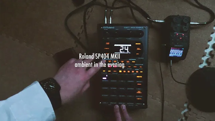 Roland SP404 MKII / ambient in the evening