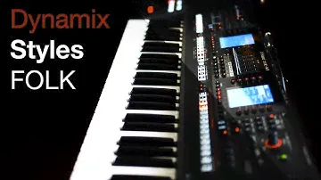 Dynamix Styles FOLK - Roland E-A7 - Korg Pa - Yamaha Tyros & PSR - English subtitles