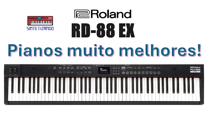 Roland RD-88 EX - Pianos muito melhores!
