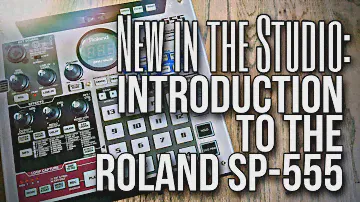 Новинка в студии — знакомство с Roland SP-555