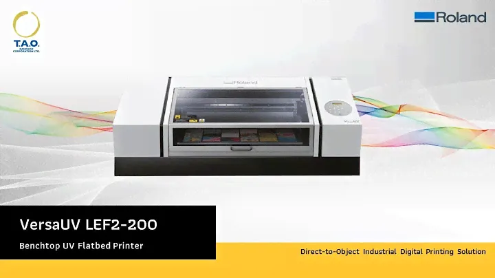 T.A.O. แนะนำผลิตภัณฑ์ Digital Printing รุ่น ROLAND VersaUV LEF2 200 (DTO)